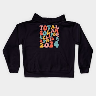 Retro Groovy Total Solar Eclipse April 08 2024 Kids Hoodie